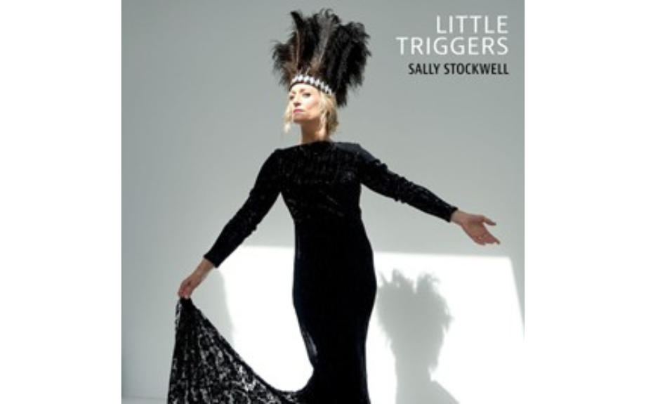 Sally Stockwell unpacks the complexities of motherhood in courageous new album  LITTLE TRIGGERS