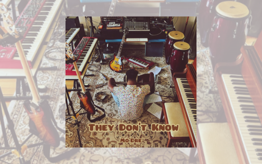 MoDre Releases Empowering New Single "They Don’t Know"
