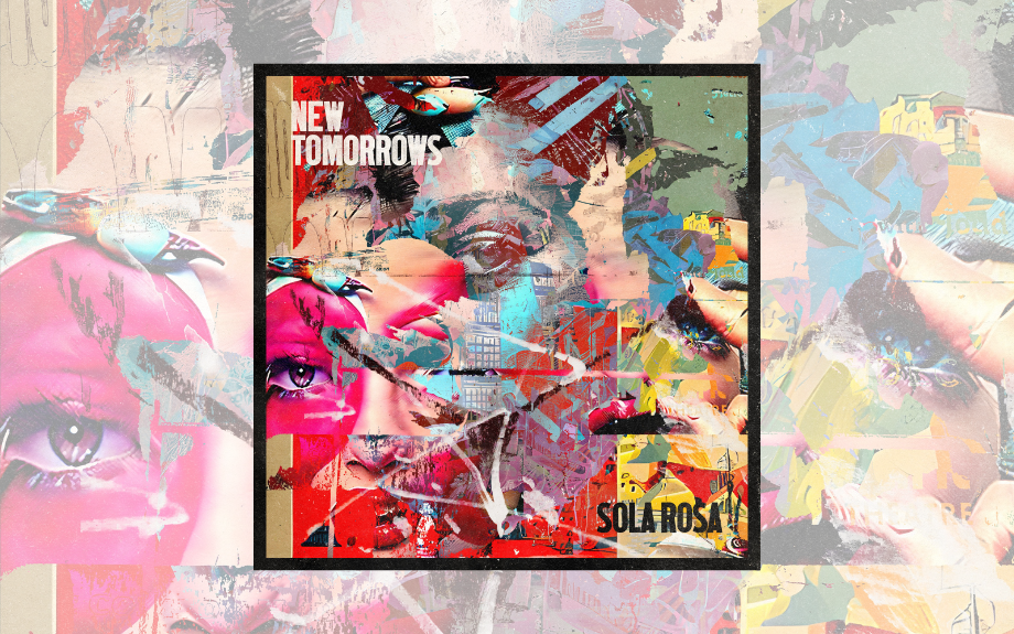 SOLA ROSA NEW TOMORROWS EP OUT NOW