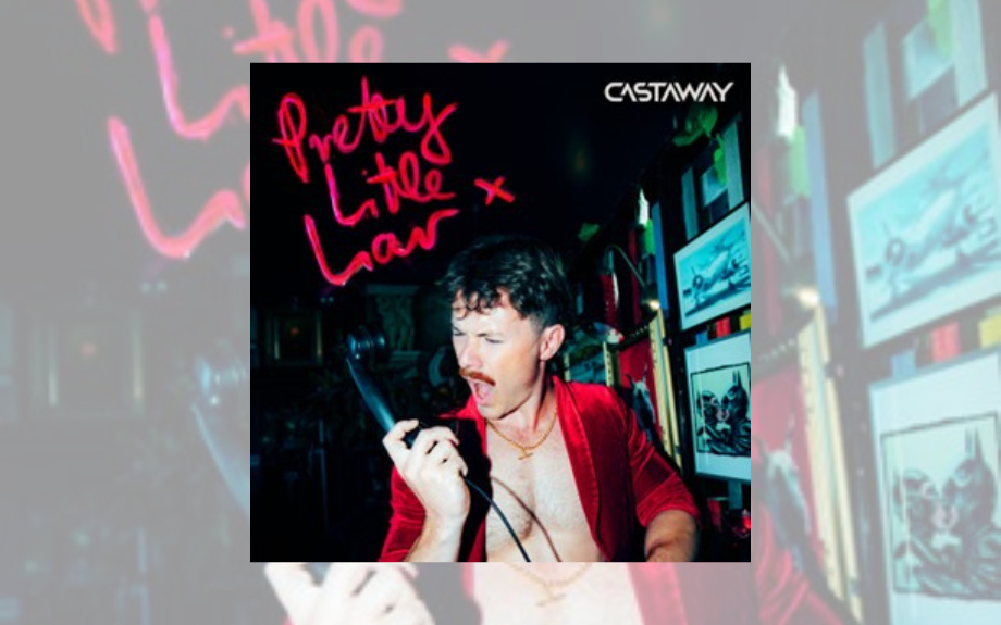 Meet Your New Favourite Pop-Rock Band: Castaway Drop Pretty Little Liar