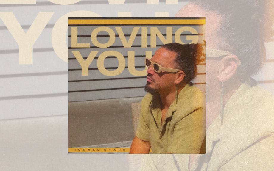 Israel Starr Channels Real-Life Love Into “Loving You” — A Soulful Return to Spiritual Lovers Rock