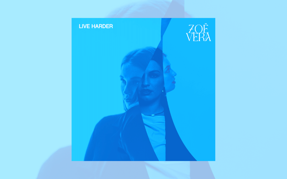 RISING POP ARTIST ZOË VERA UNVEILS AN INTIMATE AND EMPOWERING DEBUT EP WITH LIVE HARDER
