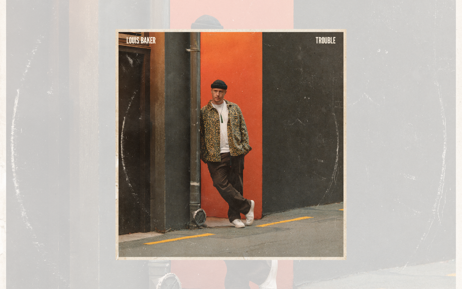 LOUIS BAKER finds release in new single, 'Trouble' + Official Music Video