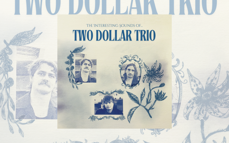 The Two Dollar Trio Make Their Debut with The Interesting Sounds Of Two Dollar Trio