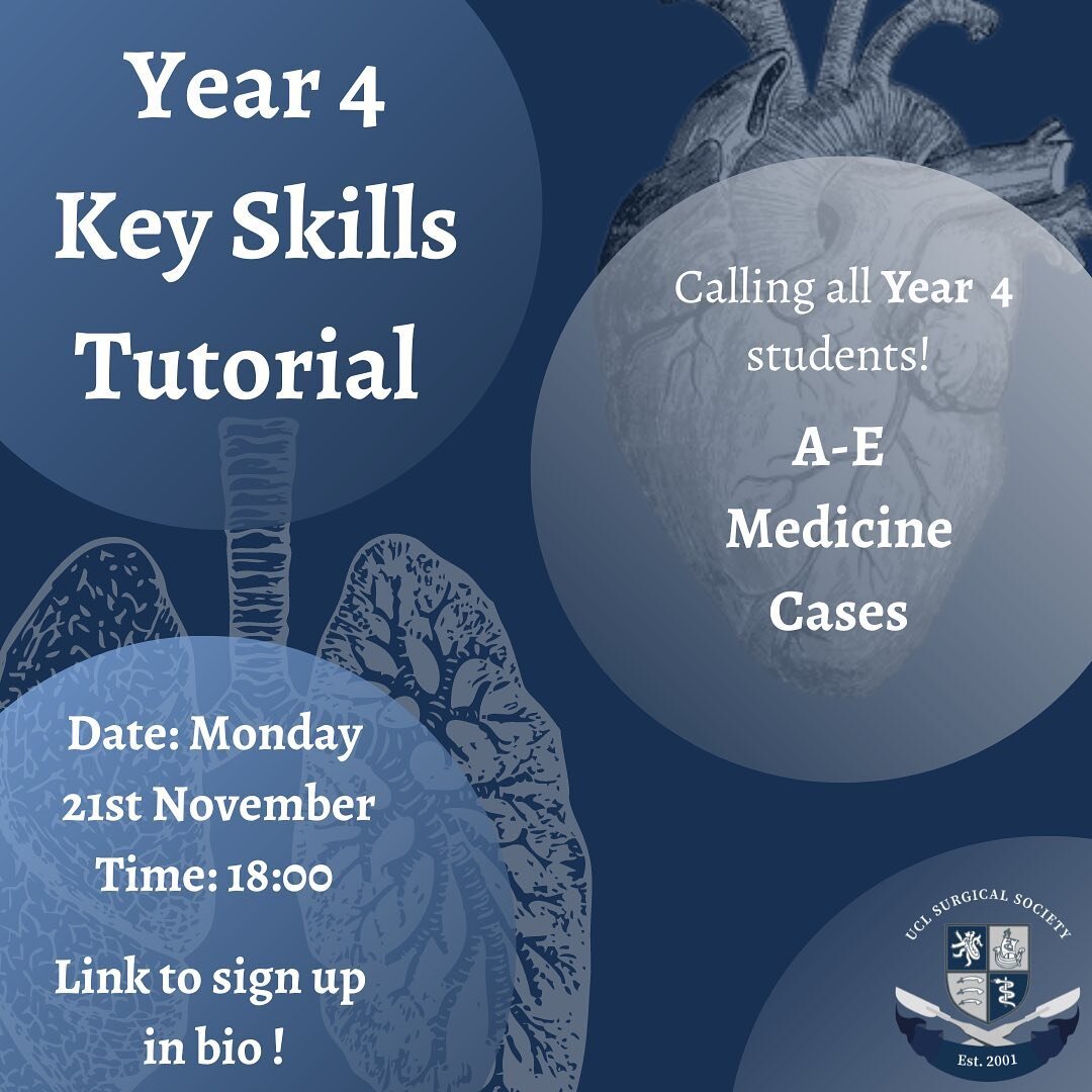 UCL Surgical Society&rsquo;s renown year 4 Key Skills tutorials have returned! The next key skills tutorial will be held on 21st November at 6pm and will cover A-E Medicine Cases. You'll be placed into small groups and assigned a tutor, so there'll b