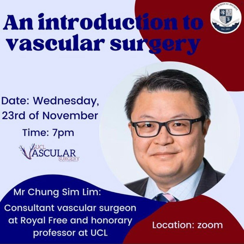Welcome to Vascular Surgery&rsquo;s first
event in our lecture series!!
We are very excited to be hosting Mr Chung Sim Lim a
consultant vascular surgeon with teaching and research
interests.
&bull; This talk will entail what vascular surgery is, the 