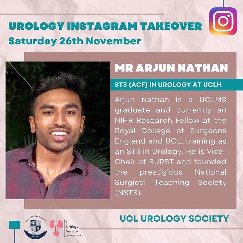 📣 UROLOGY INSTAGRAM TAKEOVER 📣

➡️ Join us this Saturday 26th November 📆 for an Instagram takeover with Mr Arjun Nathan! 

➡️ Mr Nathan is a UCLMS graduate currently training at UCLH as an ST3 in Urology. 🩺 He is an NIHR Research Fellow at The Ro