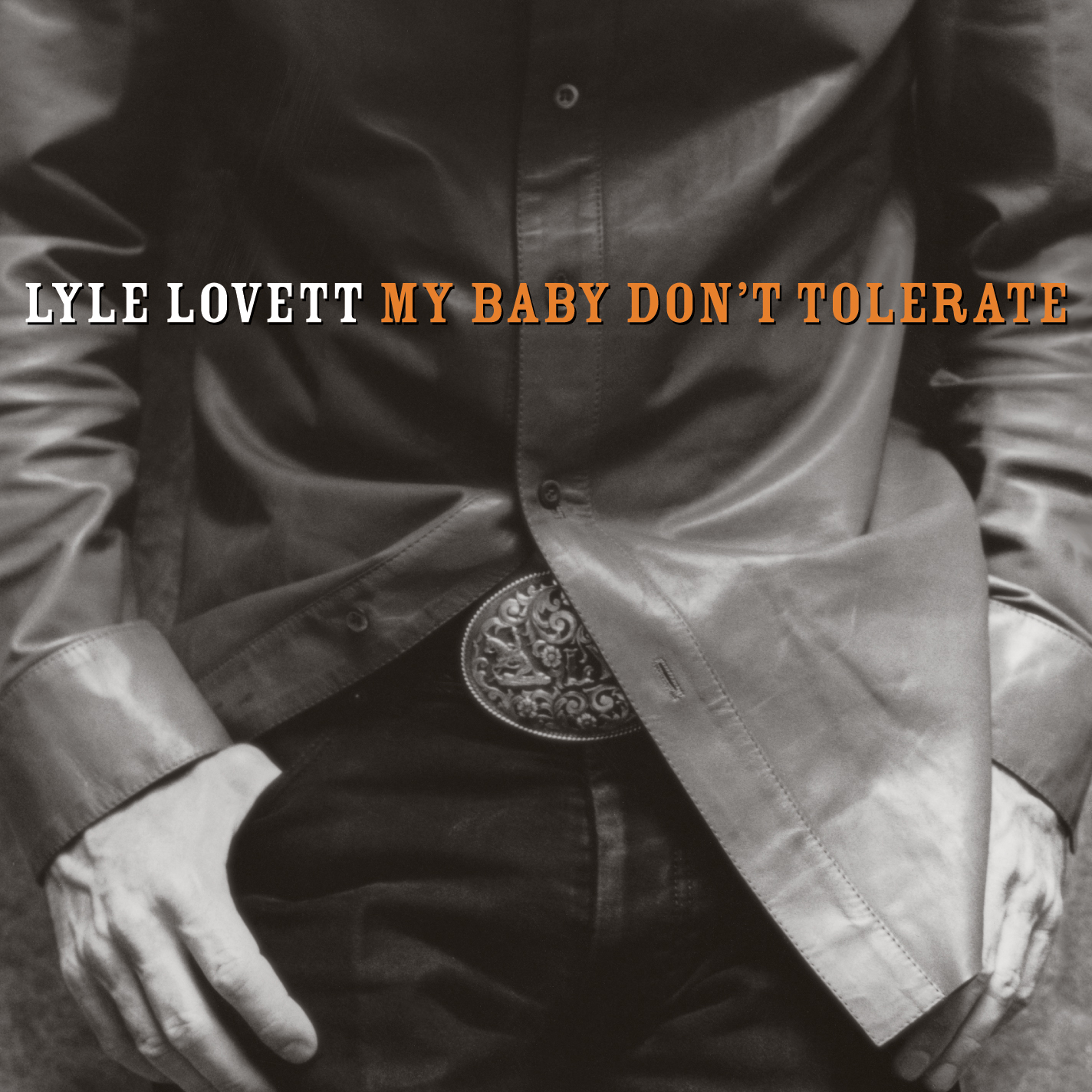 2003: Lyle Lovett, My Baby Don't Tolerate