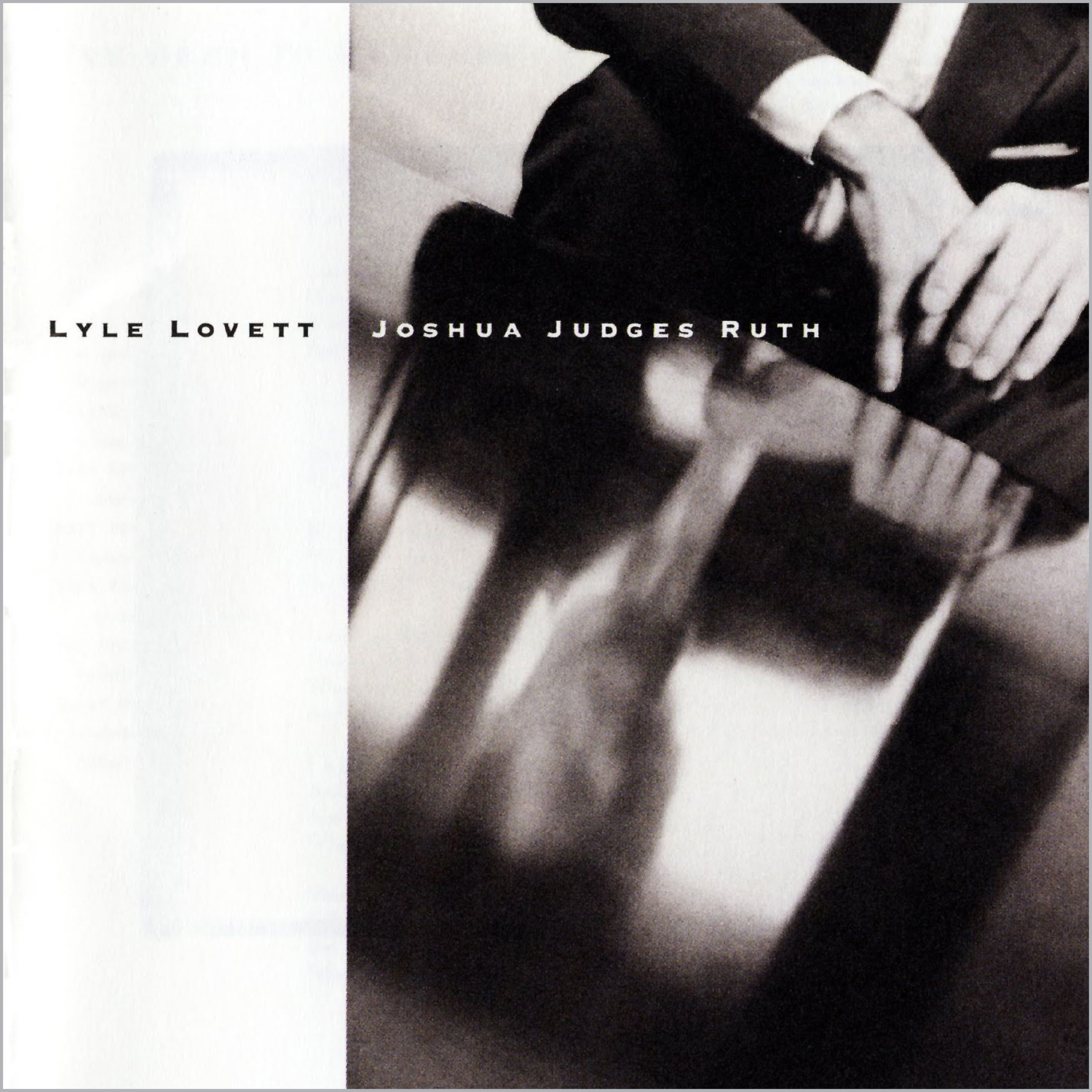 1992: Lyle Lovett, Joshua Judges Ruth
