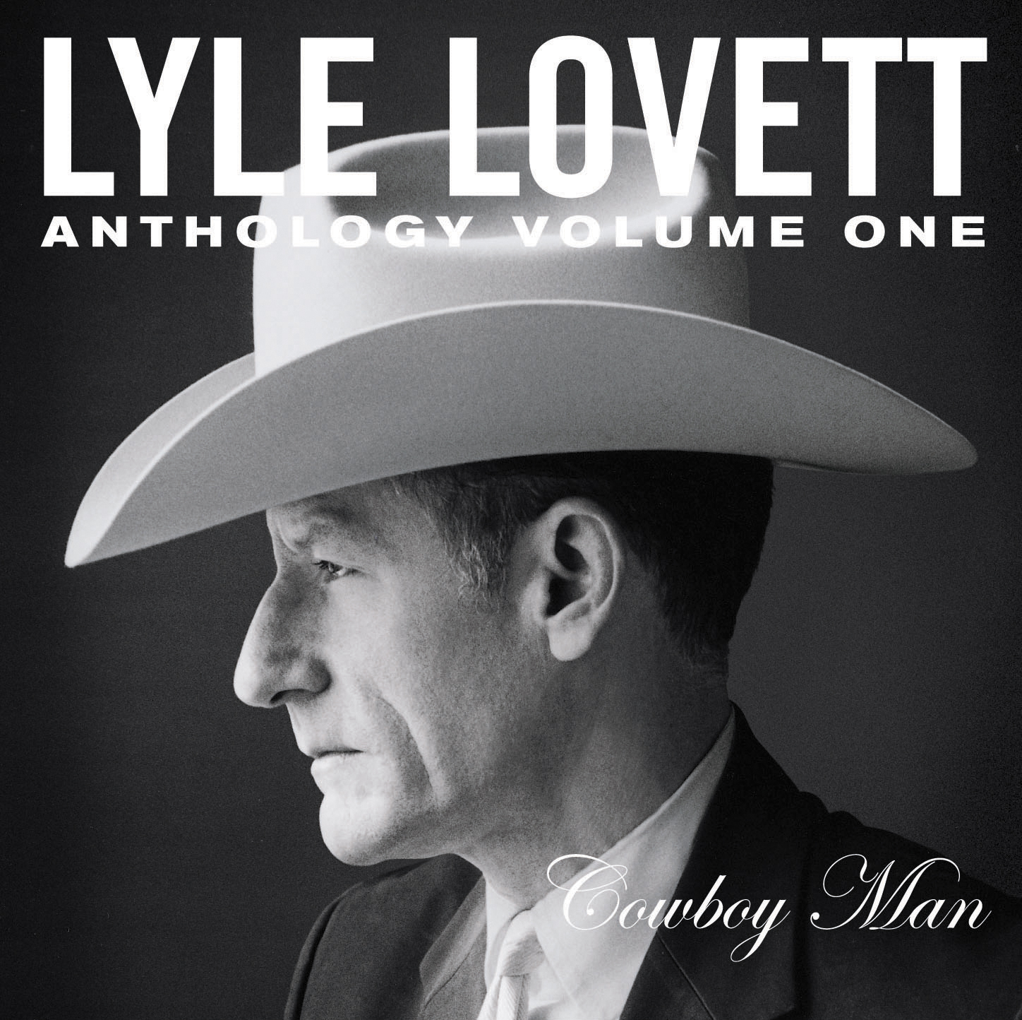 2001: Lyle Lovett, Anthology Volume One: Cowboy Man