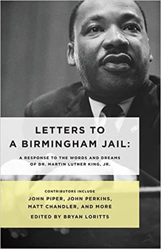 Letters to a Birmingham Jail by Bryan Loritts