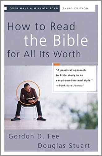 How to Read the Bible for All it’s Worth - Gordon Fee