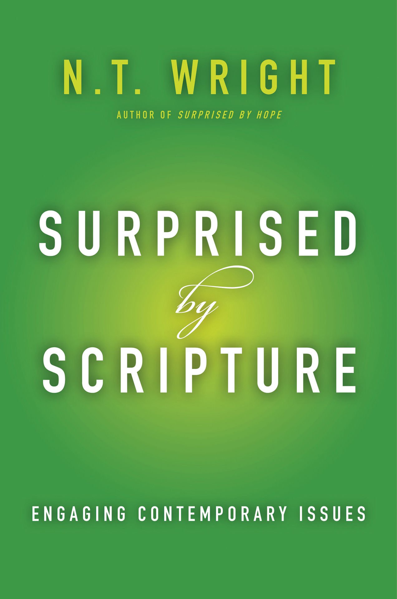 Surprised by Scripture - N. T. Wright