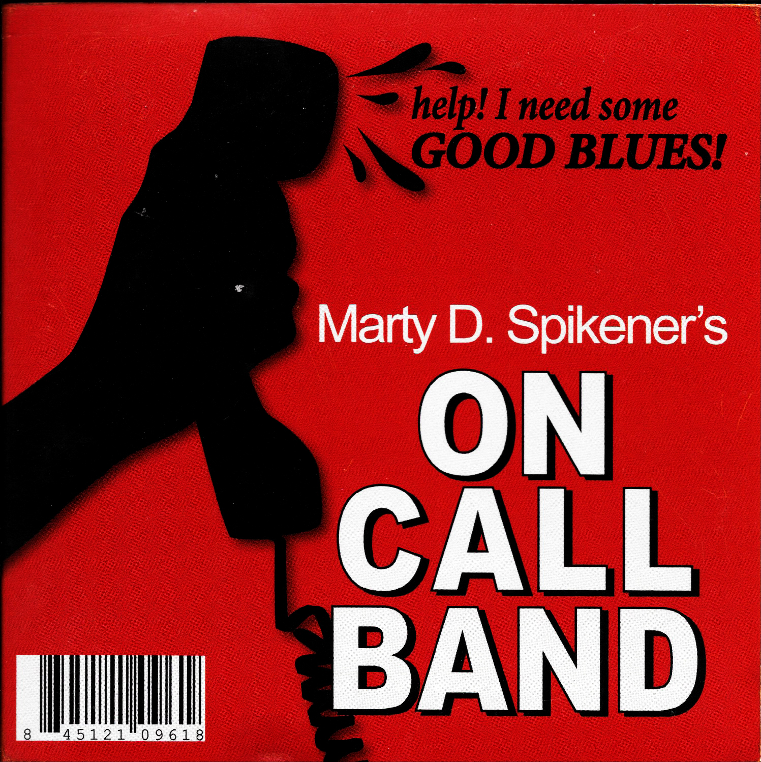 Marty D. Spikener's On Call Band | "Good Blues"