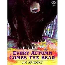 Nature Tales: Every Autumn Comes the Bear