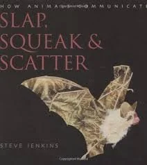 Nature Tales:  Slap, Squeak and Scatter