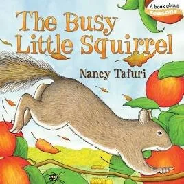 Nature Tales: The Very Busy Squirrel
