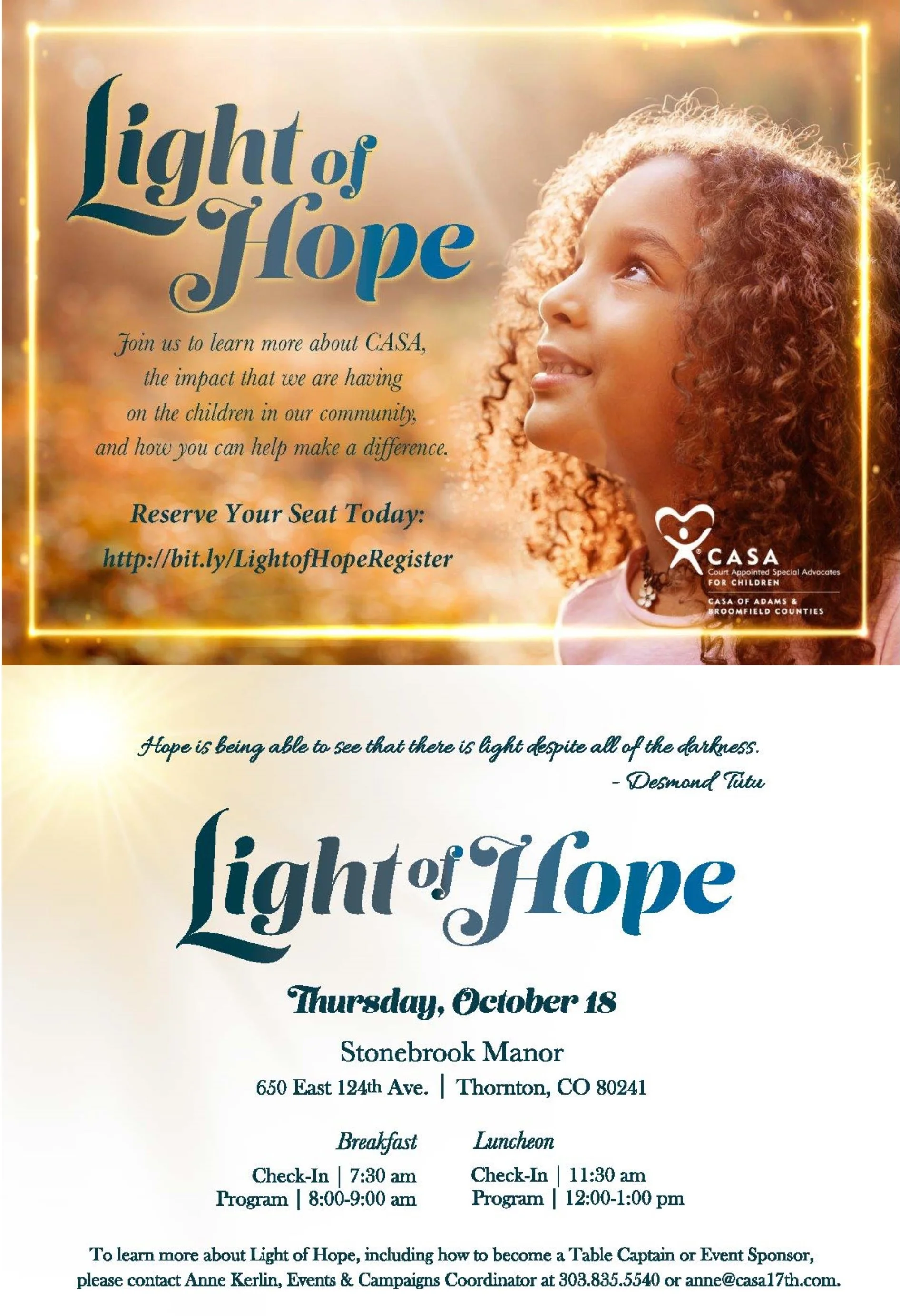 Reserve your seat now to find out what it's like to be a CASA, how to become a CASA or how to support such a wonderful cause. Help give children a voice so they can navigate the foster care system safely until they can find their forever home. Register here: http://bit.ly/LightofHopeRegister