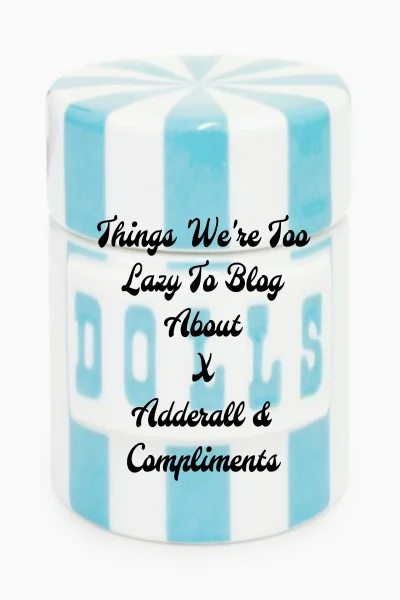 Things We're Too Lazy To Blog About: With Special Guest Annabelle DeSisto