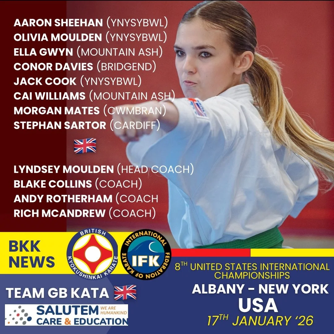 GB Kata 🇬🇧 are attending the 8th US International Open this weekend in Albany, USA:

KATA
Aaron Sheehan (Ynysybwl)
Cai Williams (Mountain Ash) 
Conor Davies (Bridgend)
Ella Gwyn (Mountain ash)
Jack Cook (Ynysybwl)
Morgan Mates (Cwmbran)
Olivia Moul