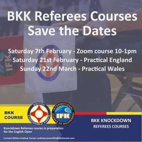 BKK Knockdown Referee Courses will be held on:
 - Saturday 7th February
 - Saturday 21st February
 - Sunday 22nd March.

Contact Shihan Andrew Turner (andrew.turner491@btinternet.com) for joining instructions.

See you there! 

#bkkkyokushinkai #BKK 
