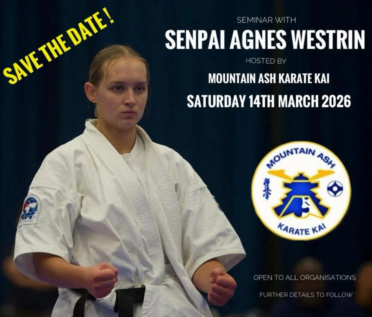 Save the date! @mountain_ash_karate_kai is hosting a seminar with Senpai @agneswestrin on Saturday 14th March 2026.🥋 More details to follow.