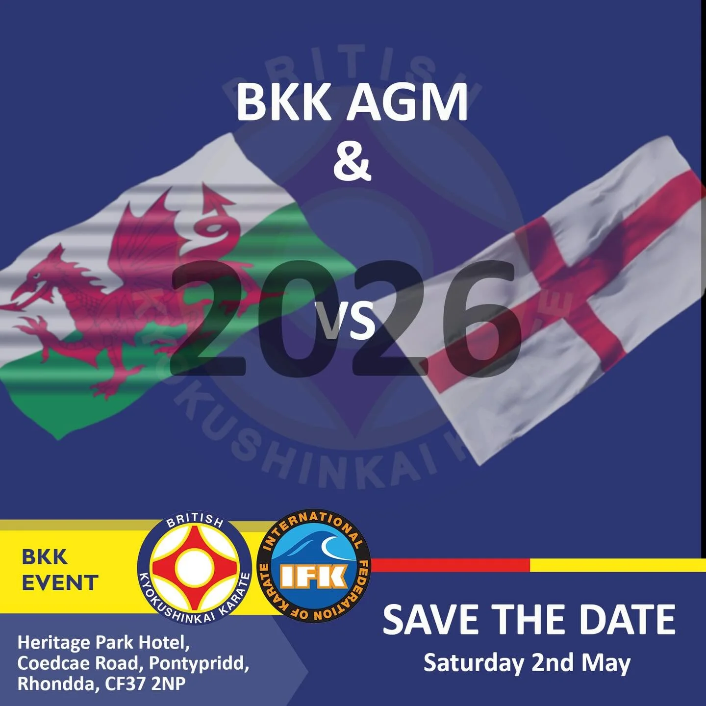 BKK AGM and Wales v England 

Saturday 2nd May 
Heritage Park Hotel 
Rhondda, CF37 2NP

Team selection events are taking place this month