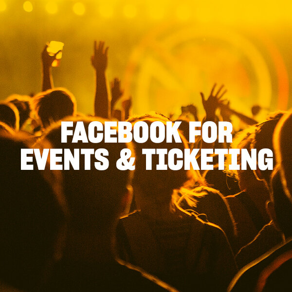 Facebook for Events &amp; Ticketing