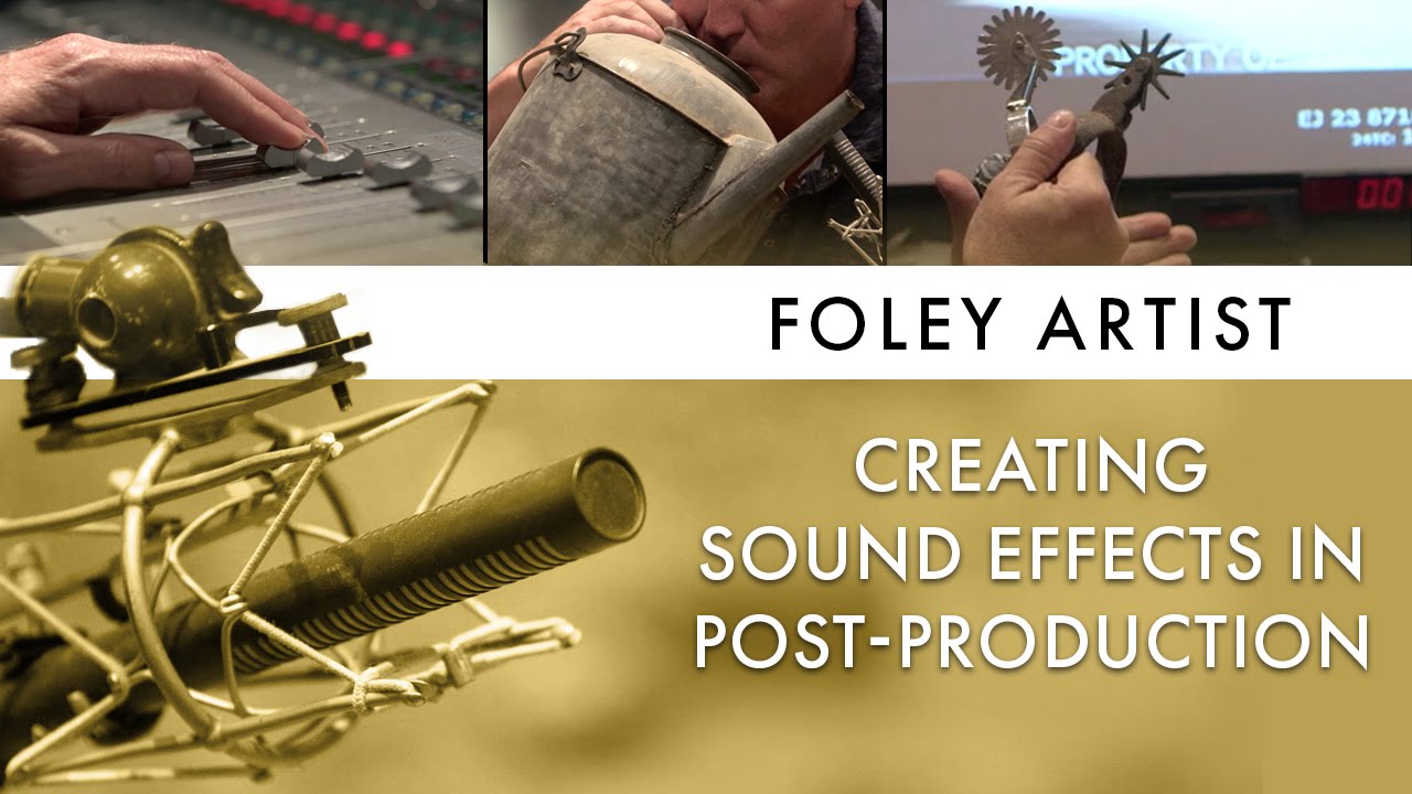 Sound Design: Foley - How Movie Sound Effects Are Made