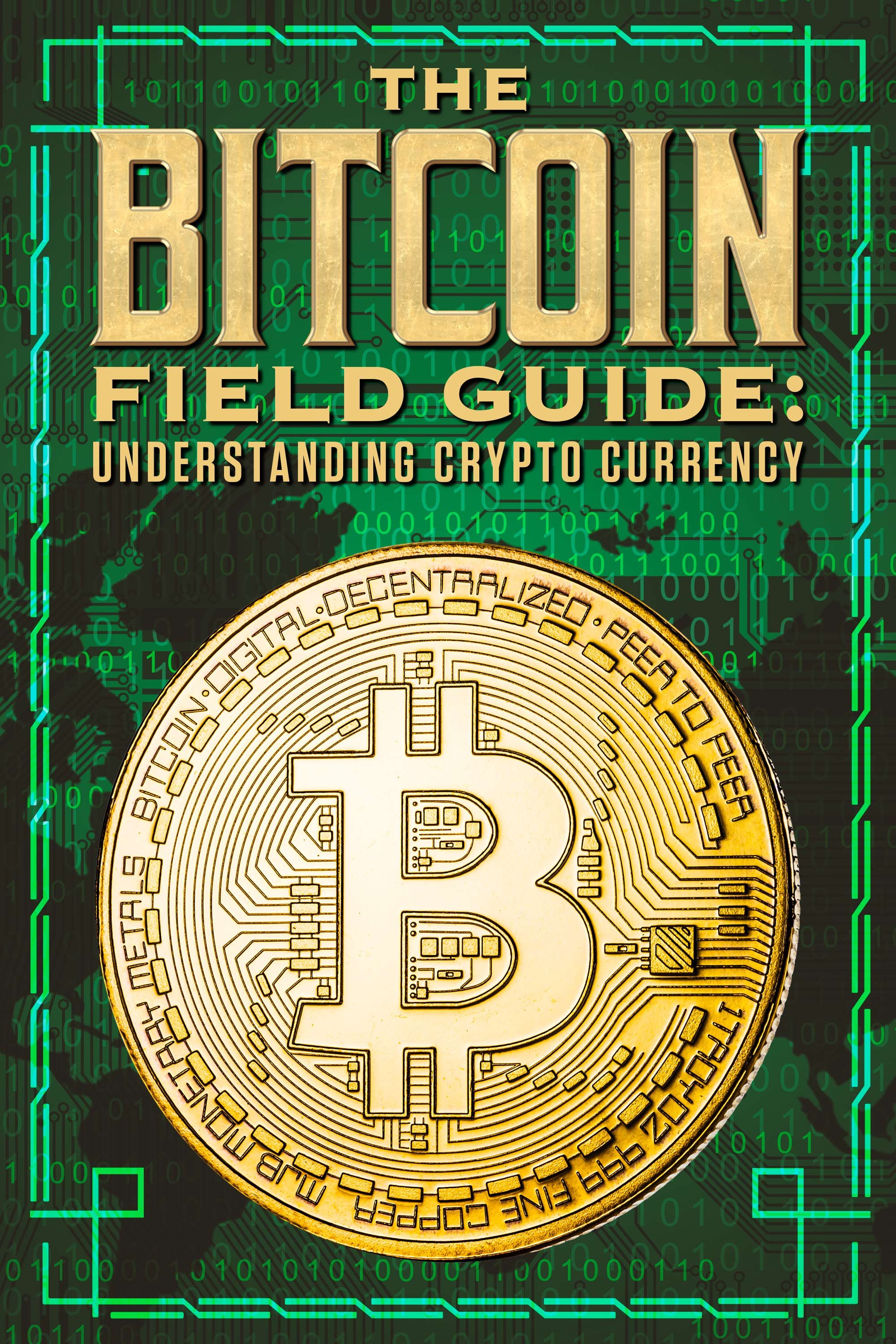 The Bitcoin Field Guide
