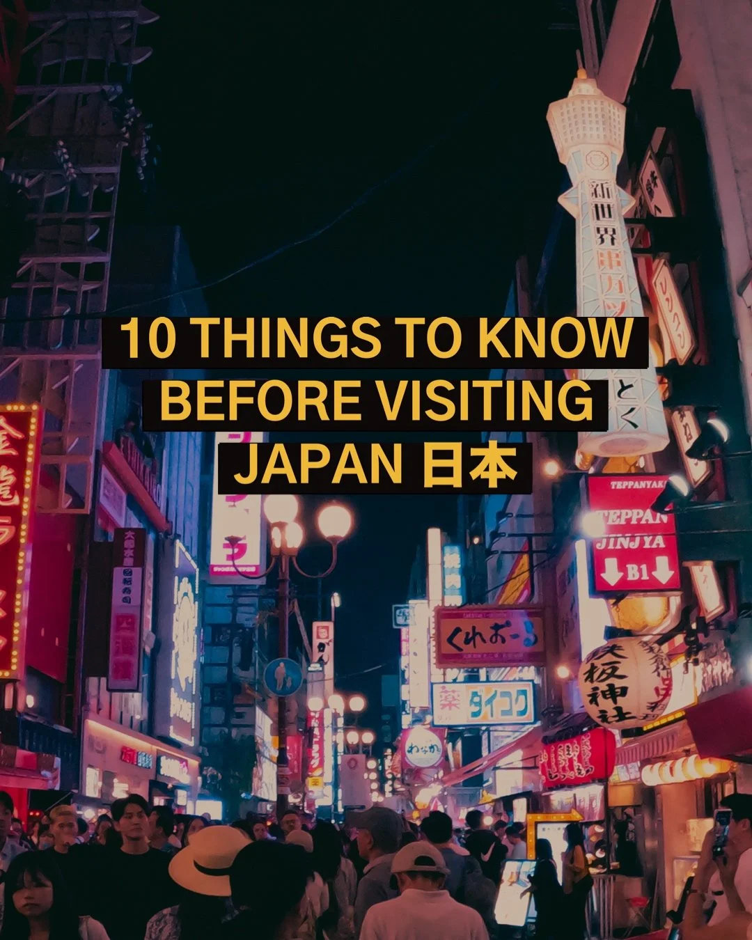 Japan Travel Tips - 10 Things to Know Before Visiting Japan