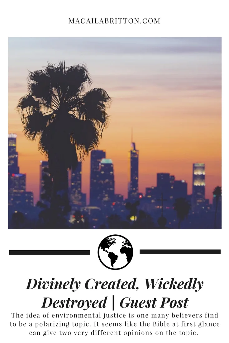 What A Christian Student Has to Say About Environmental Justice and the Bible