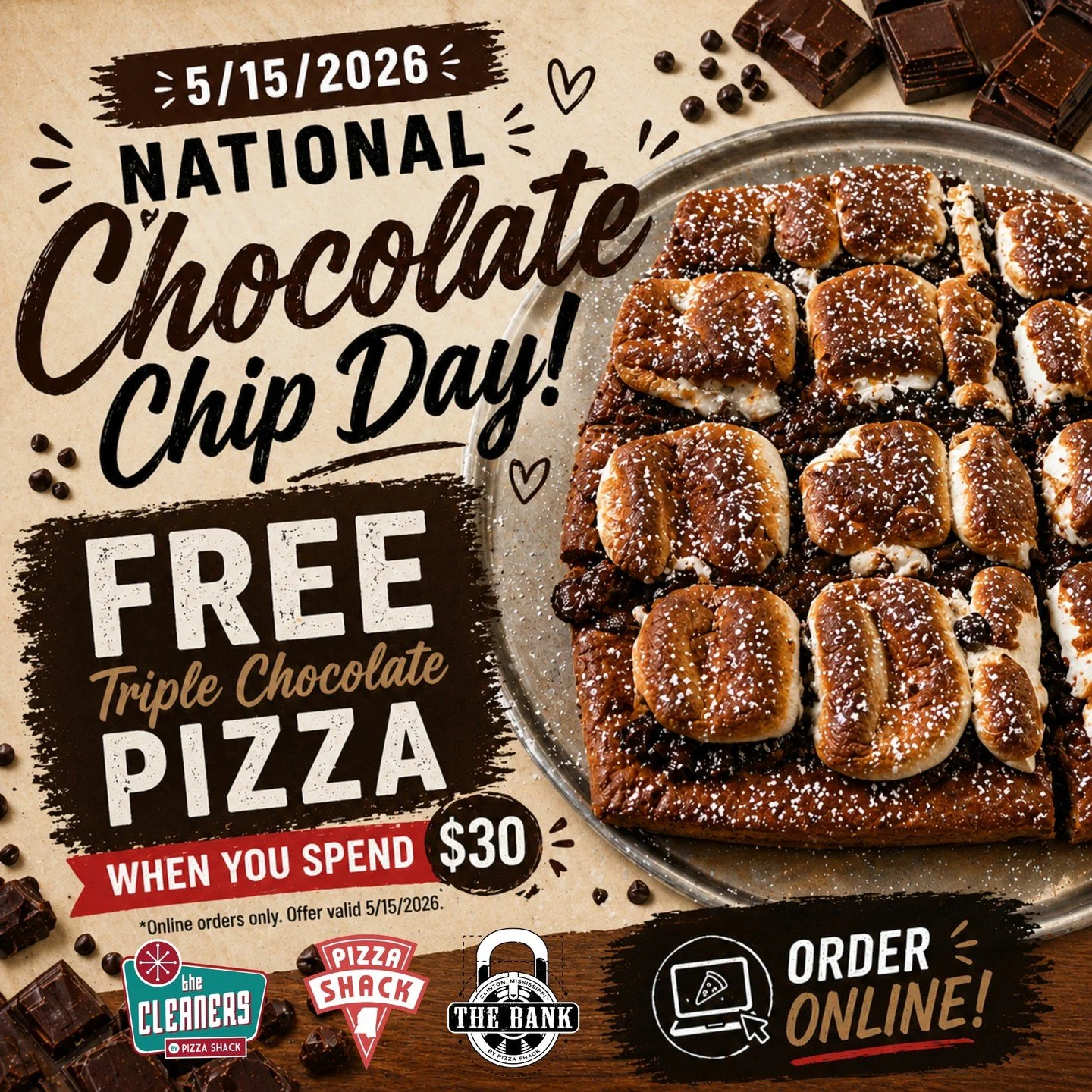 Something SWEET is coming&hellip; 👀

🍫 National Chocolate Chip Day is THIS FRIDAY (5/15)

And we're not holding back&hellip;

🔥 FREE Triple Chocolate Pizza
when you spend $30 online

Warm. Gooey. Loaded with chocolate.
The kind of dessert you don'
