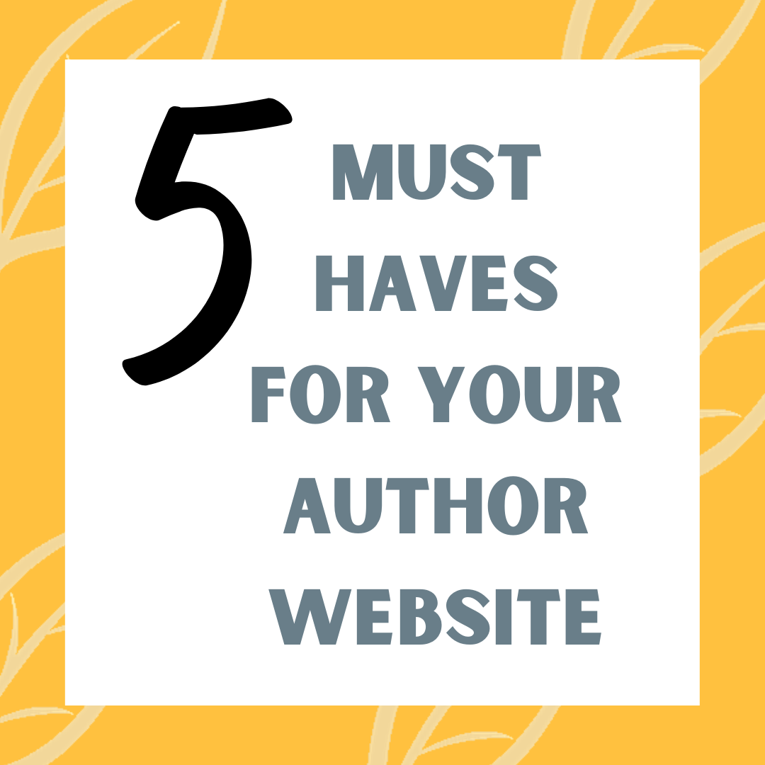 5 Must Haves For Your Author Website