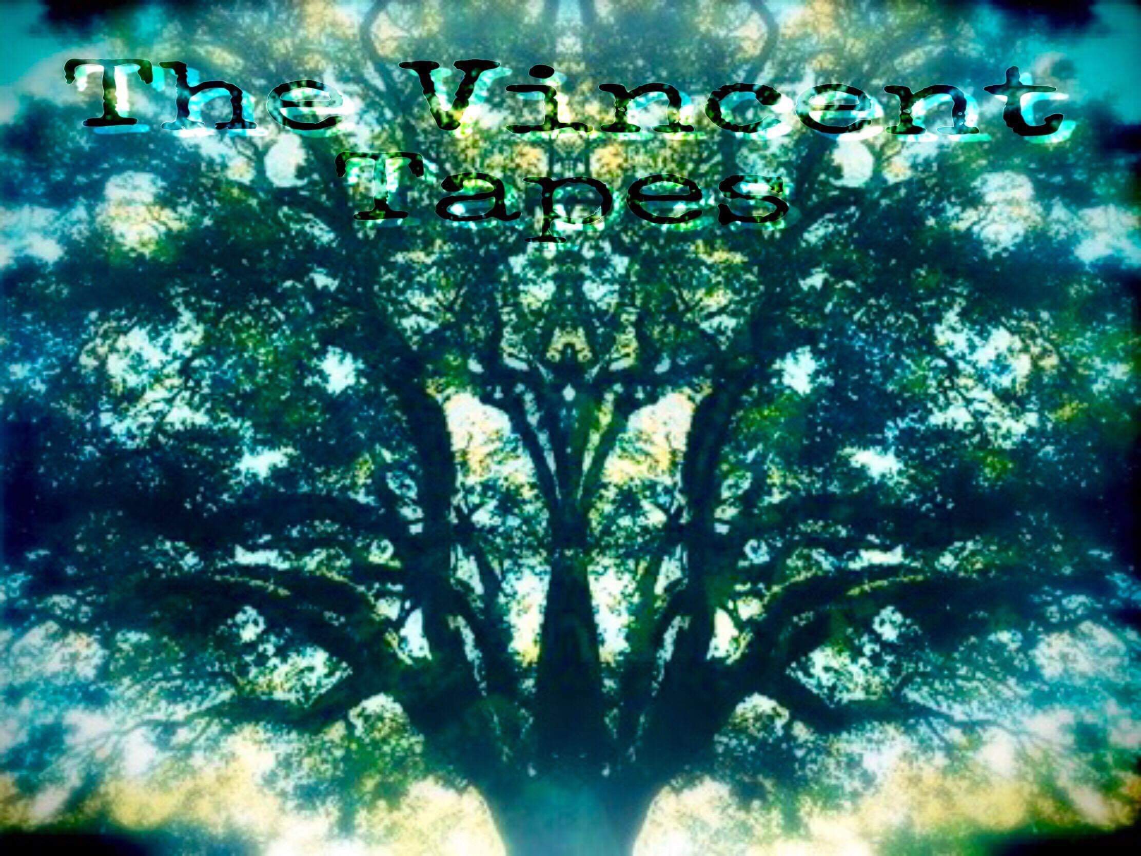 ME34 - The Vincent Tapes - “The Wailing Tree”