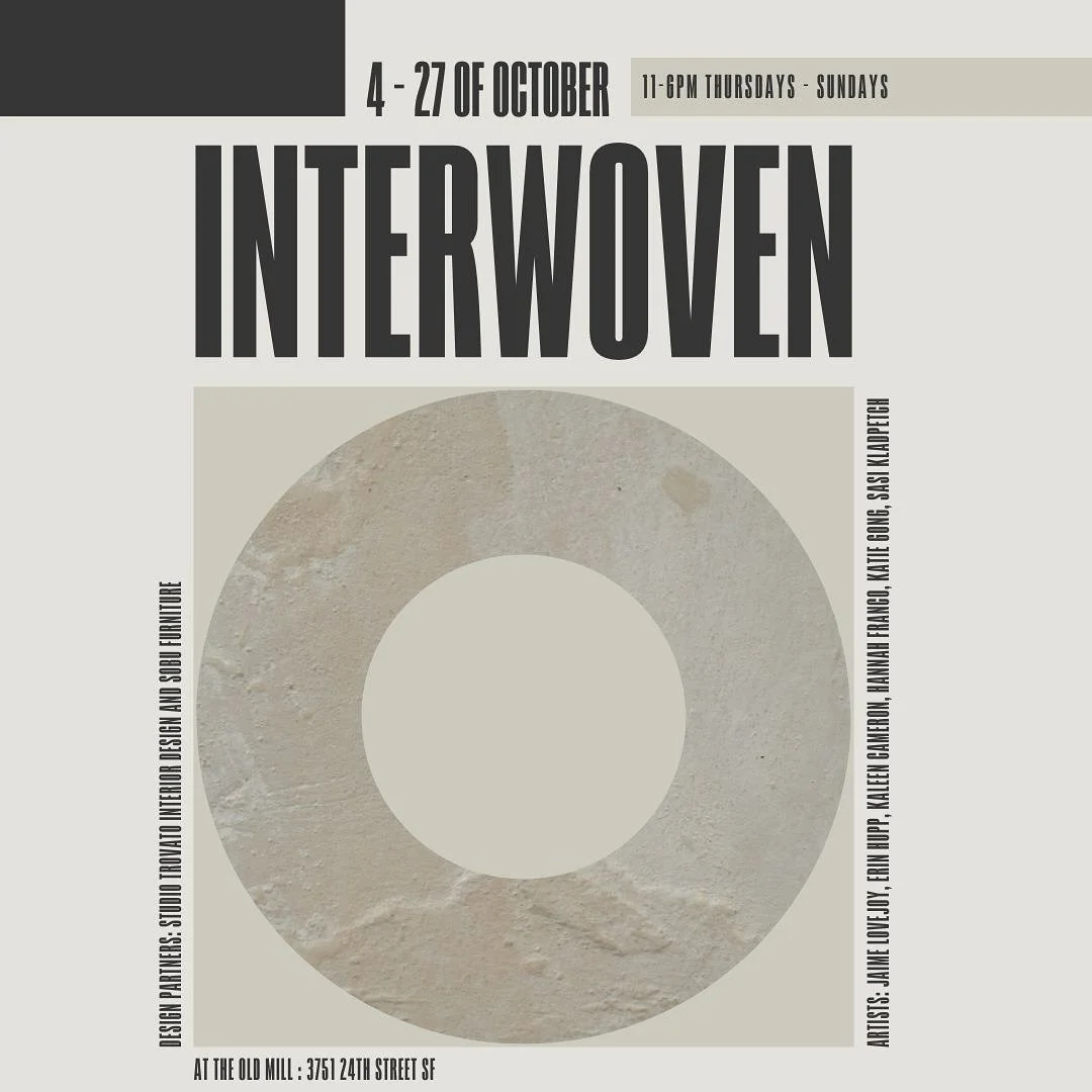I&rsquo;m so thrilled to be a part of 

✨INTERWOVEN ✨

An upcoming group show in San Francisco featuring amazing artists 

Join us for a special happy hour 
Opening Saturday, Oct 5th, 4-6pm

11am-6pm Thursdays - Sundays
at the old Mill Mercantile
375