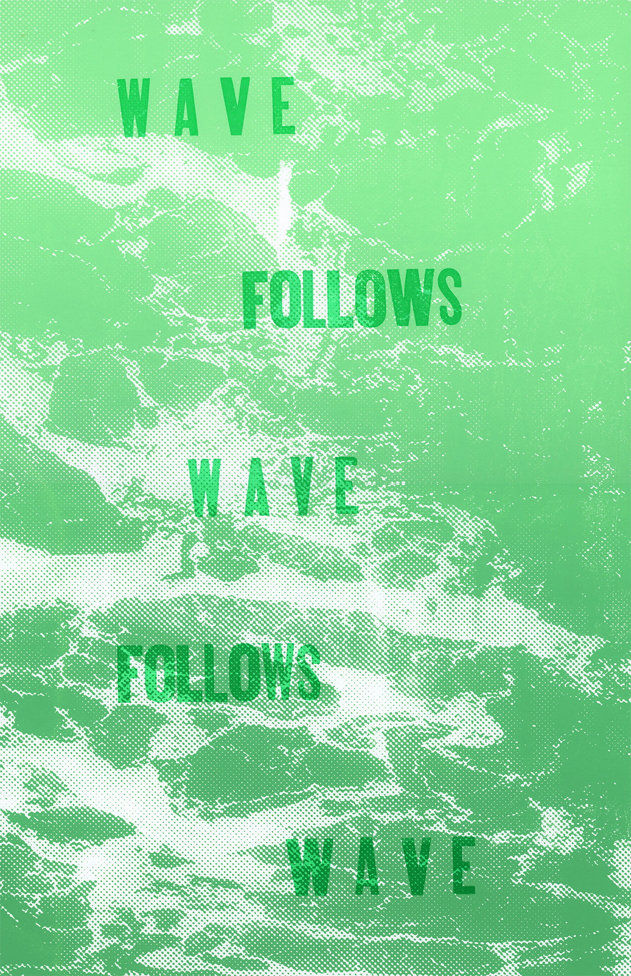 Wave Follows Wave