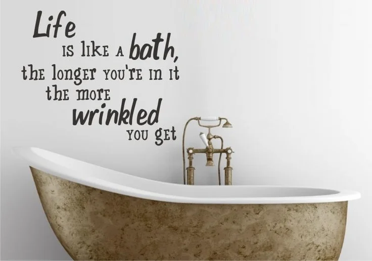 life-is-like-a-bath.jpg