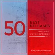 Post-rock Listeners’ Choice: The 50 Best Releases Of 2017