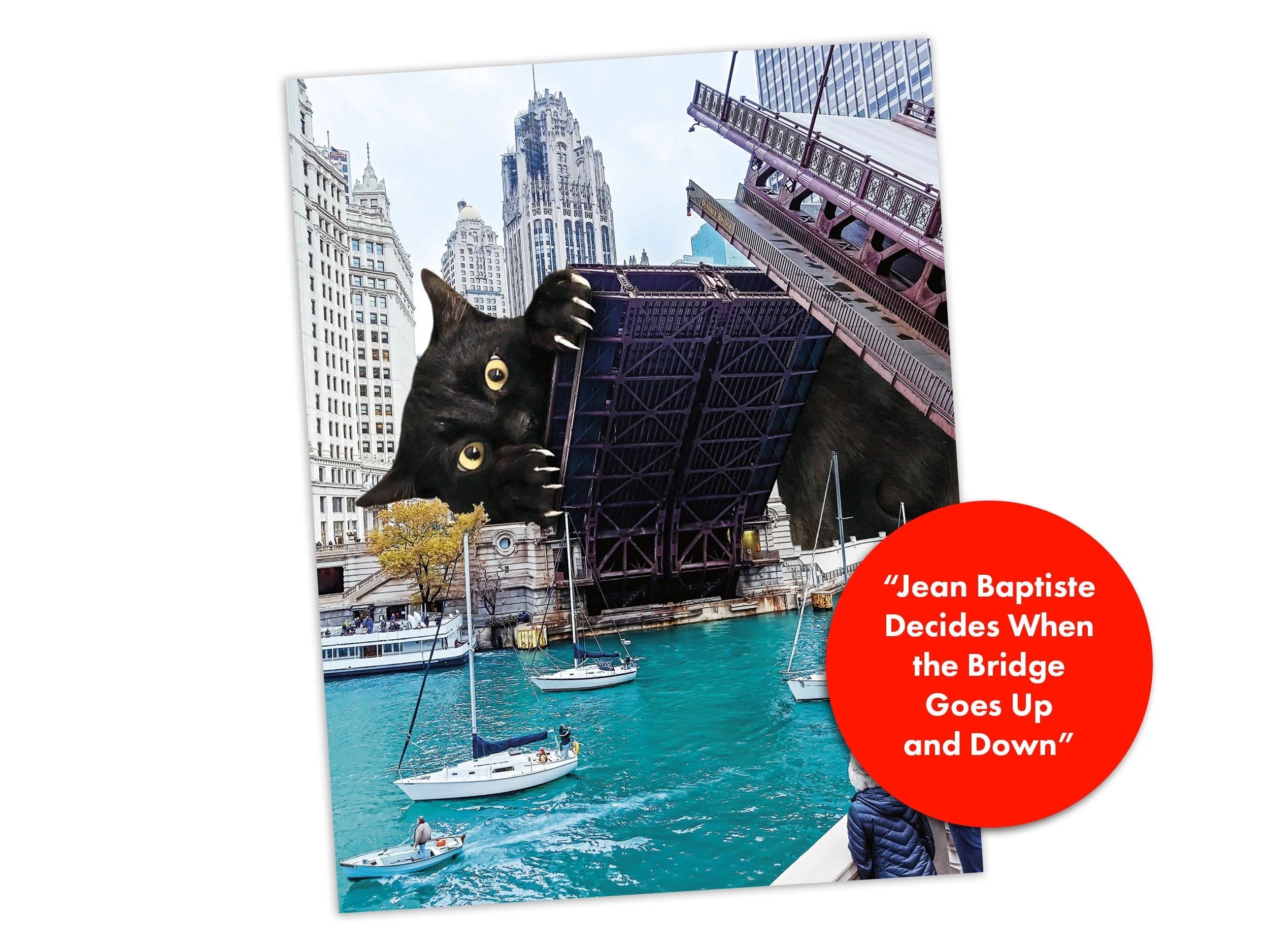 Jean Baptiste Decides When the Bridge Goes Up and Down - Black cat holding up a Chicago River bridge in this charming artwork from collage master Matt McCarthy