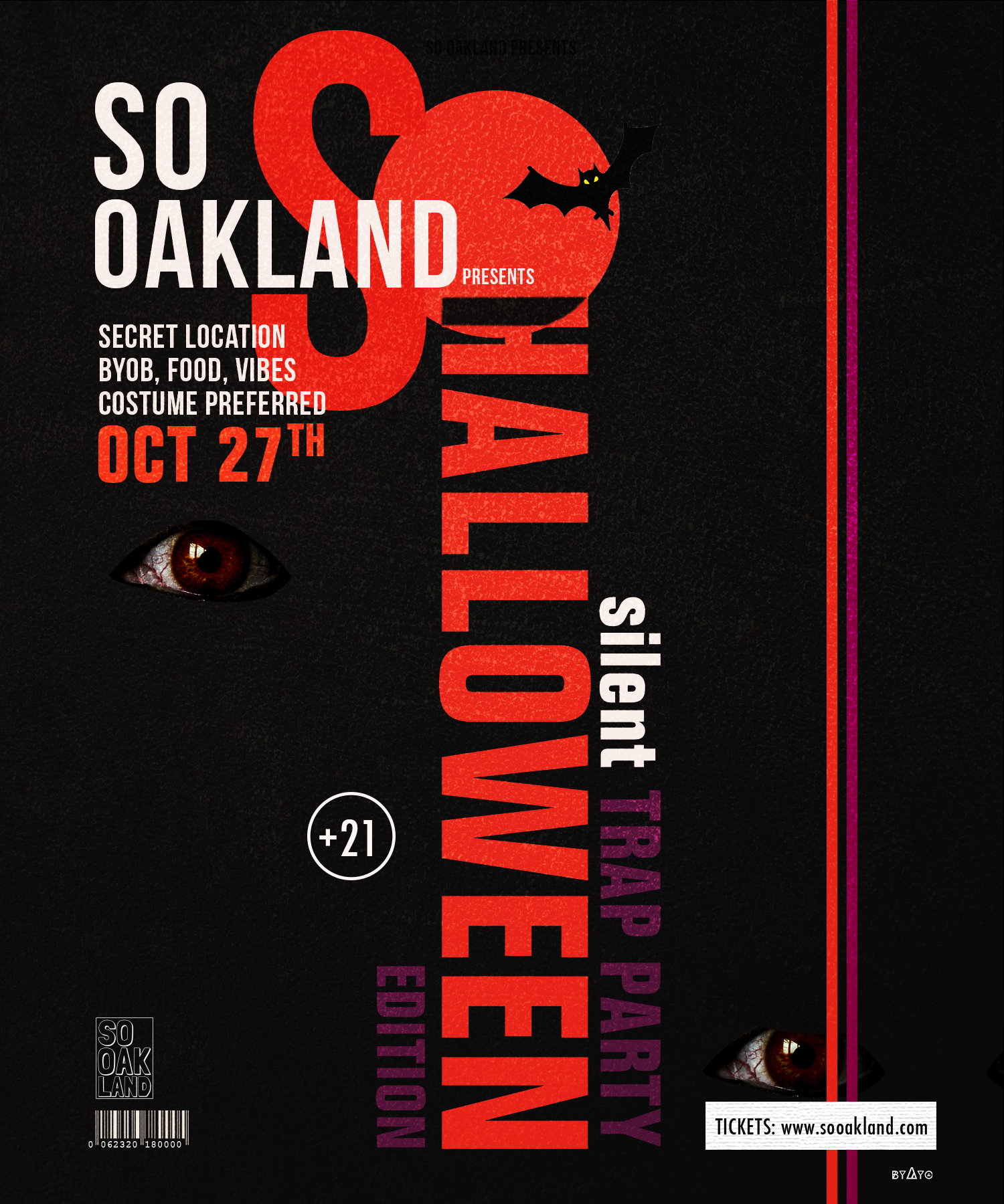 COSTUMES PREFERRED AGE: 21 AND UP Location OAKLAND (SECRET LOCATION) Doors open at 8pm - Parking : Parking will BE AVAILABLE FOR STREET PARKING ONLY. Gate : You must have ticket to enter , NO TICKETS WILL BE SOLD AT DOOR ALCOHOL : ALL ALCOHOL MUST BE SEALED UNTIL YOU ARE IN DESIGNATED AREA OF EVENT, NO OPEN CONTAINERS UPON ENTERING THE EVENT IS ALLOWED. BYOB SMOKING: IS OKAY SECURITY : Will be present UBER AND LYFT HIGHLY SUGGESTED (DO NOT DRINK AND DRIVE) You can bring - BYOB(SEALED)