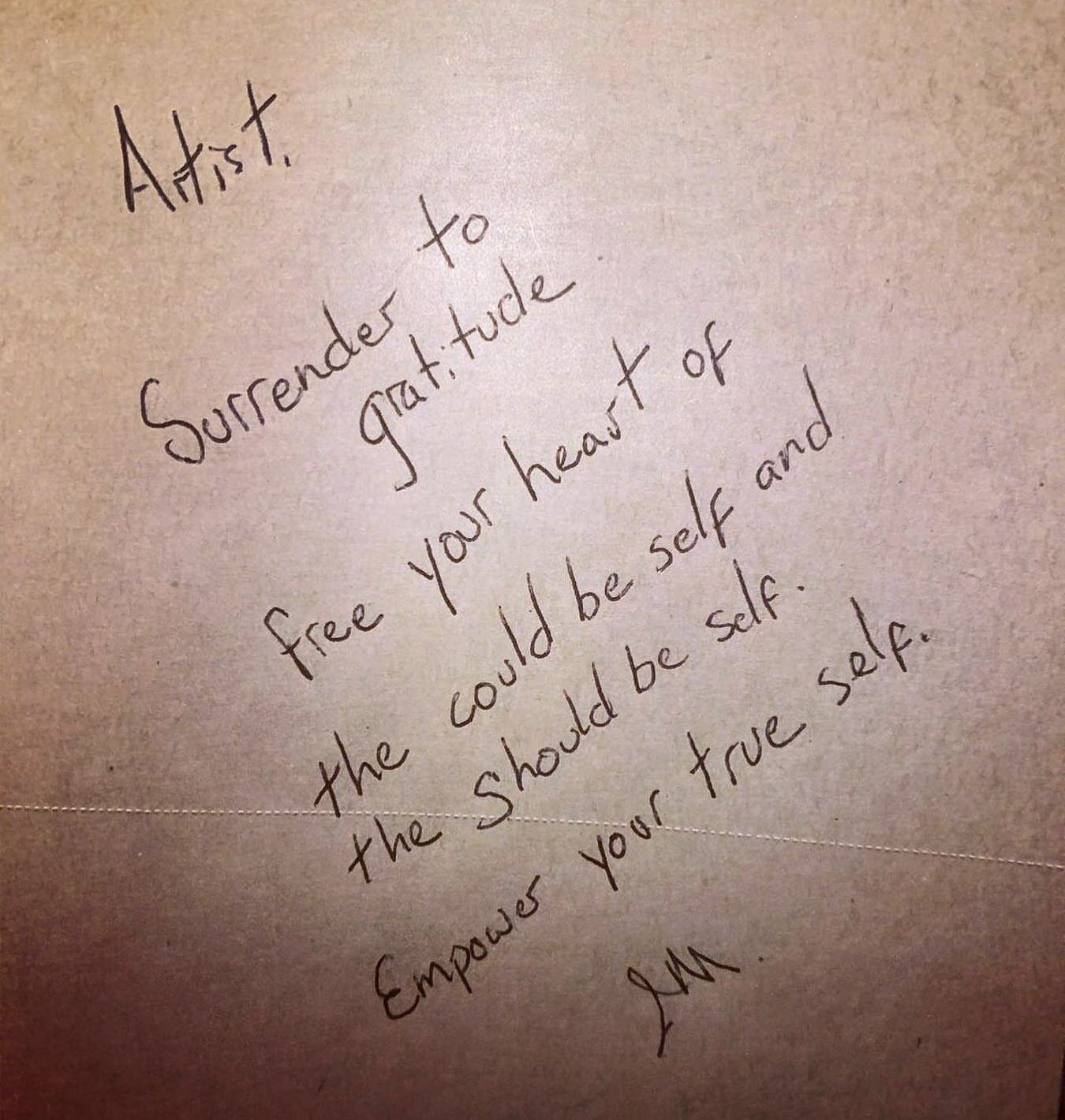 Artist criticism and judgment sneak out when gratitude steps in.