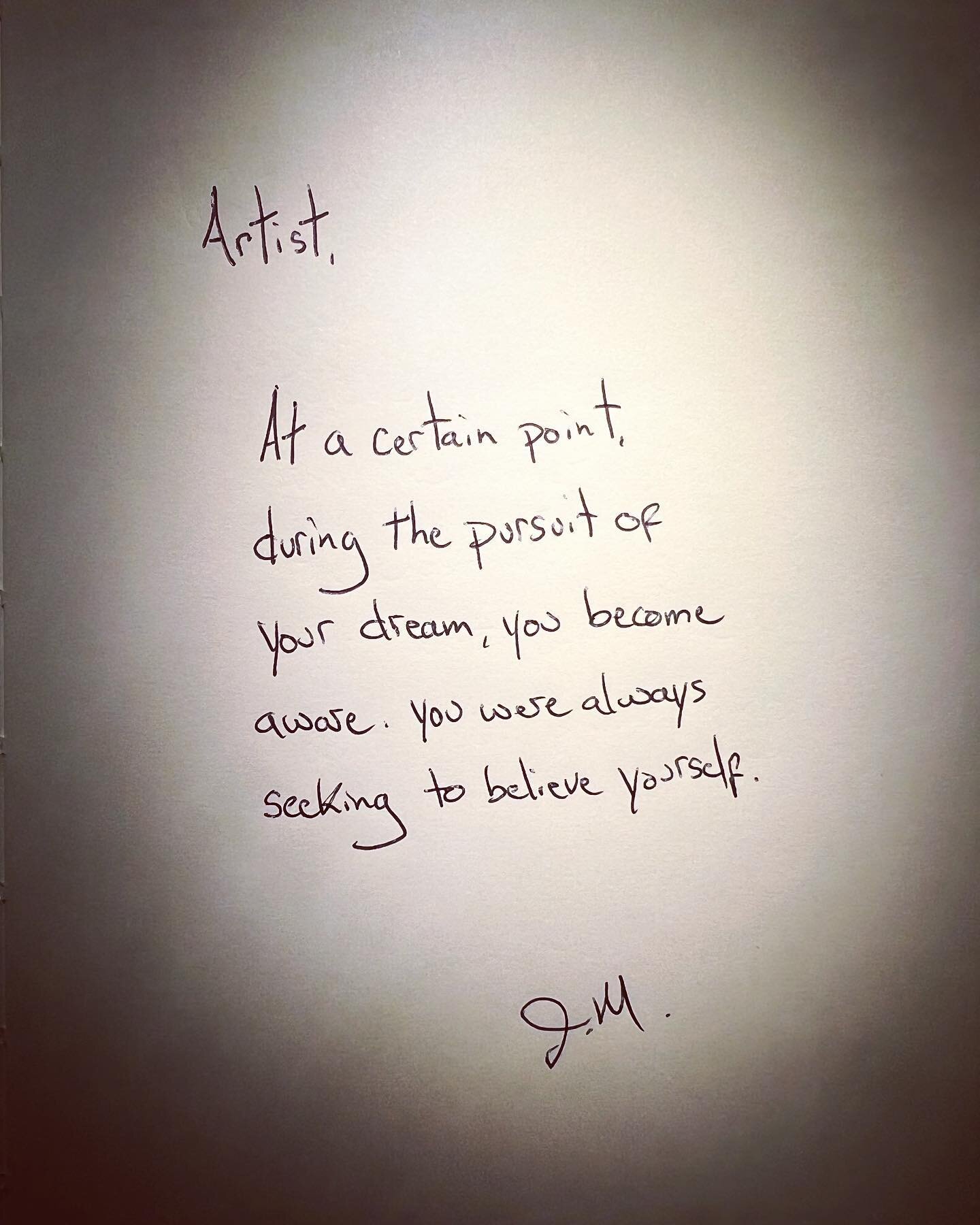 Artist the dream is to believe, and once you do, it is all possible.