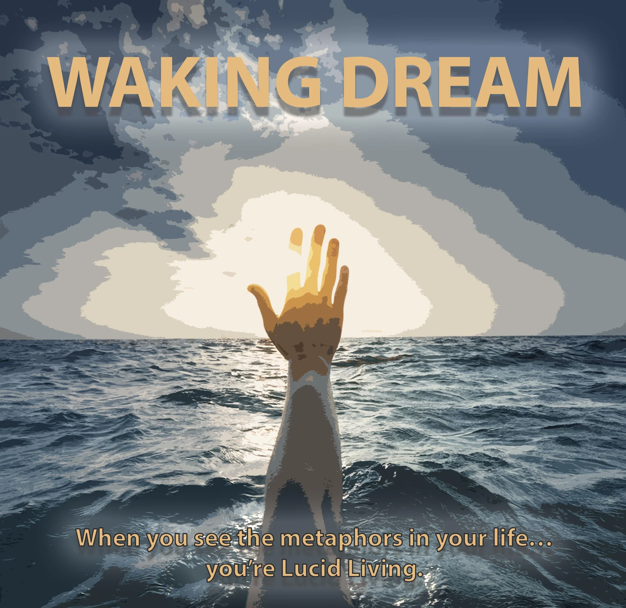 WAKING DREAM