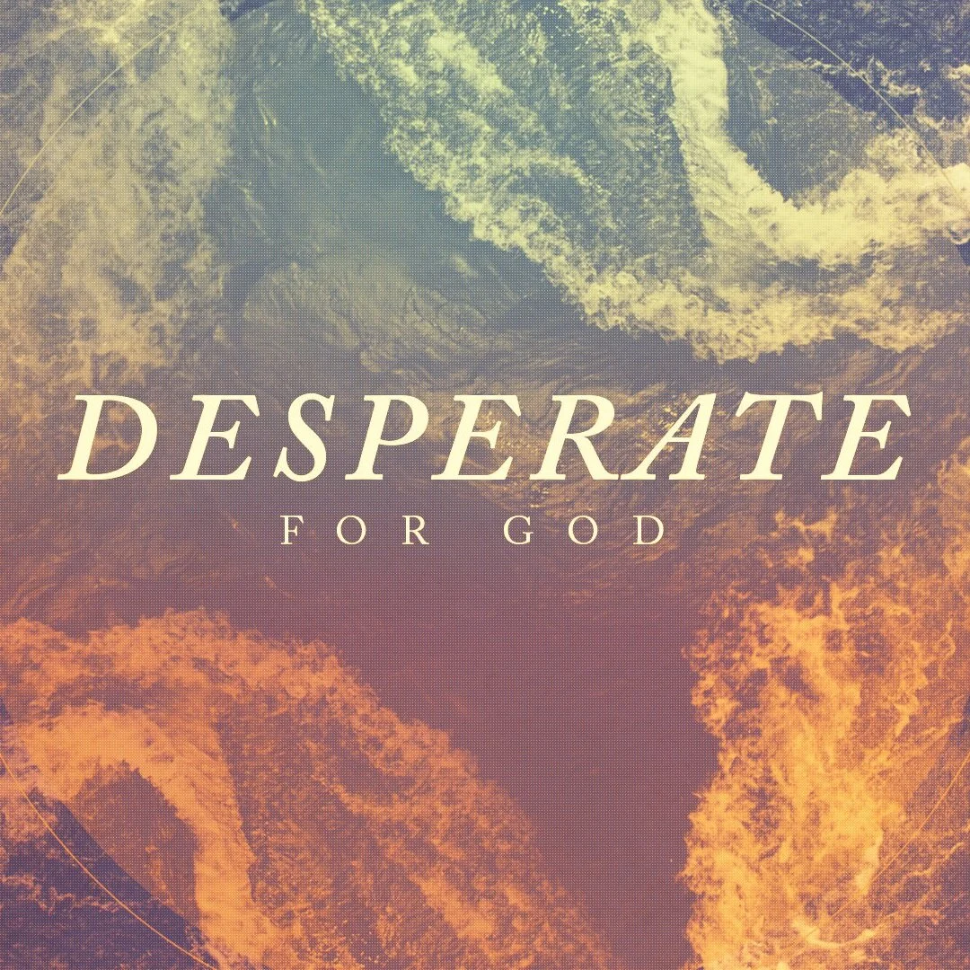Desperate+for+God+Slide.jpg
