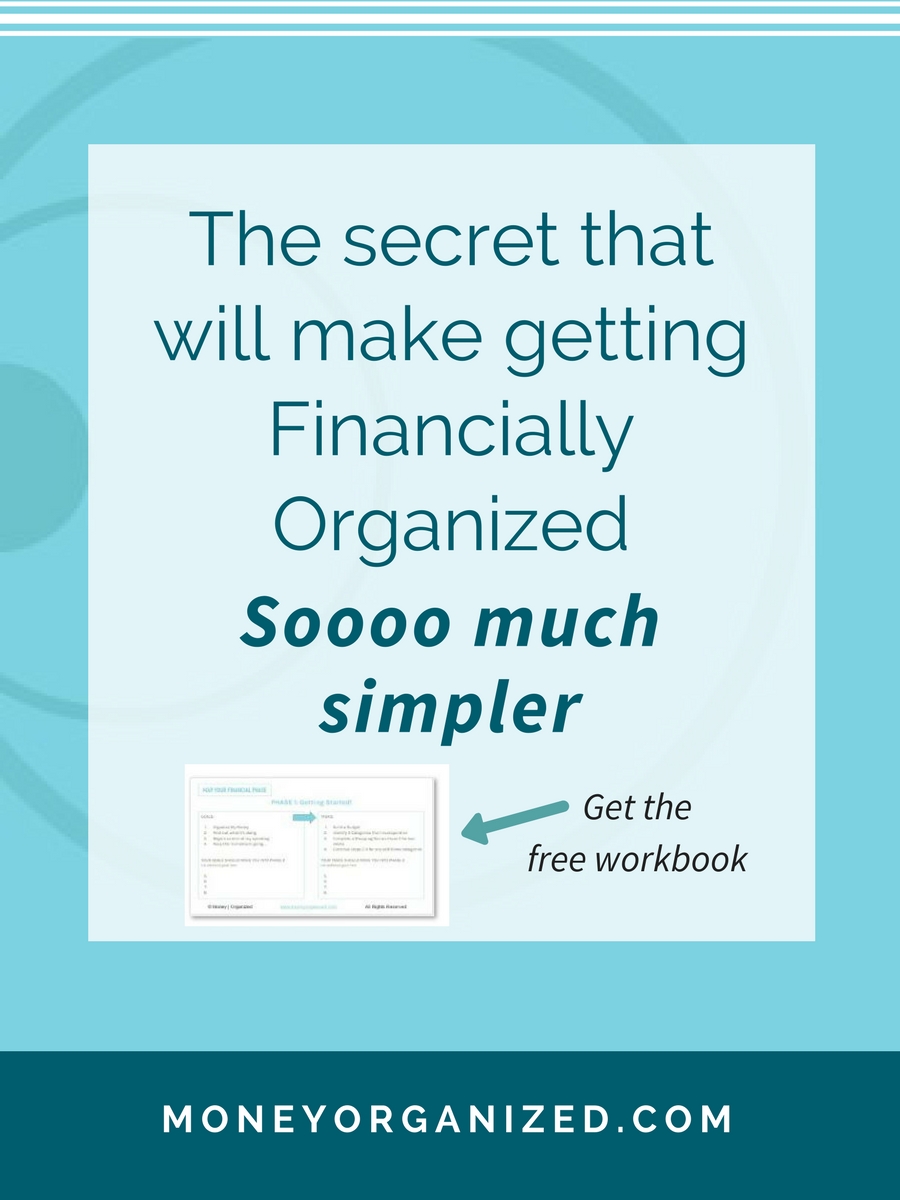 The secret that will make getting financially organized Soooo much simpler!
