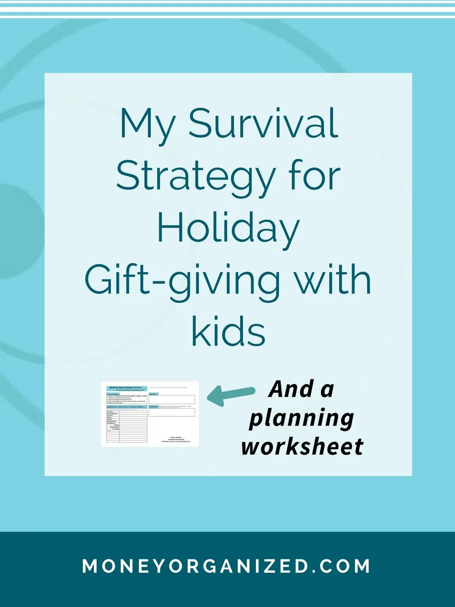 My survival strategy for holiday gift-giving with kids - Part 1 :: www.moneyorganized.com