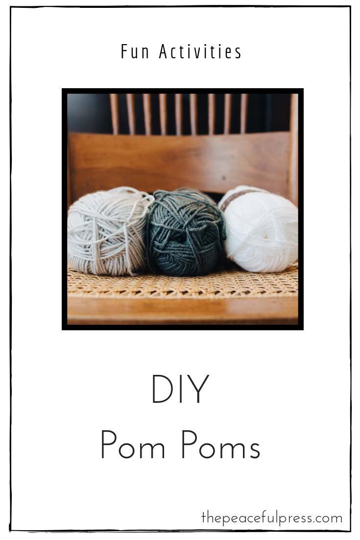 Have fun making these DIY Pom Poms!