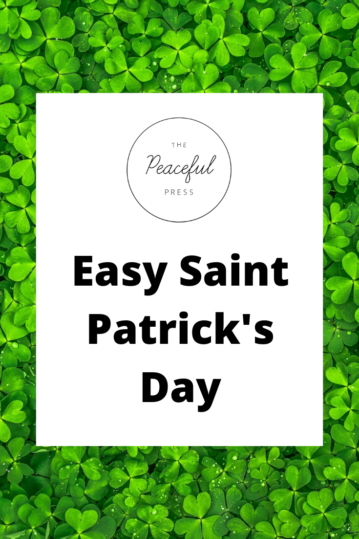 Fun, Simple Ideas for Celebrating St. Patrick’s Day