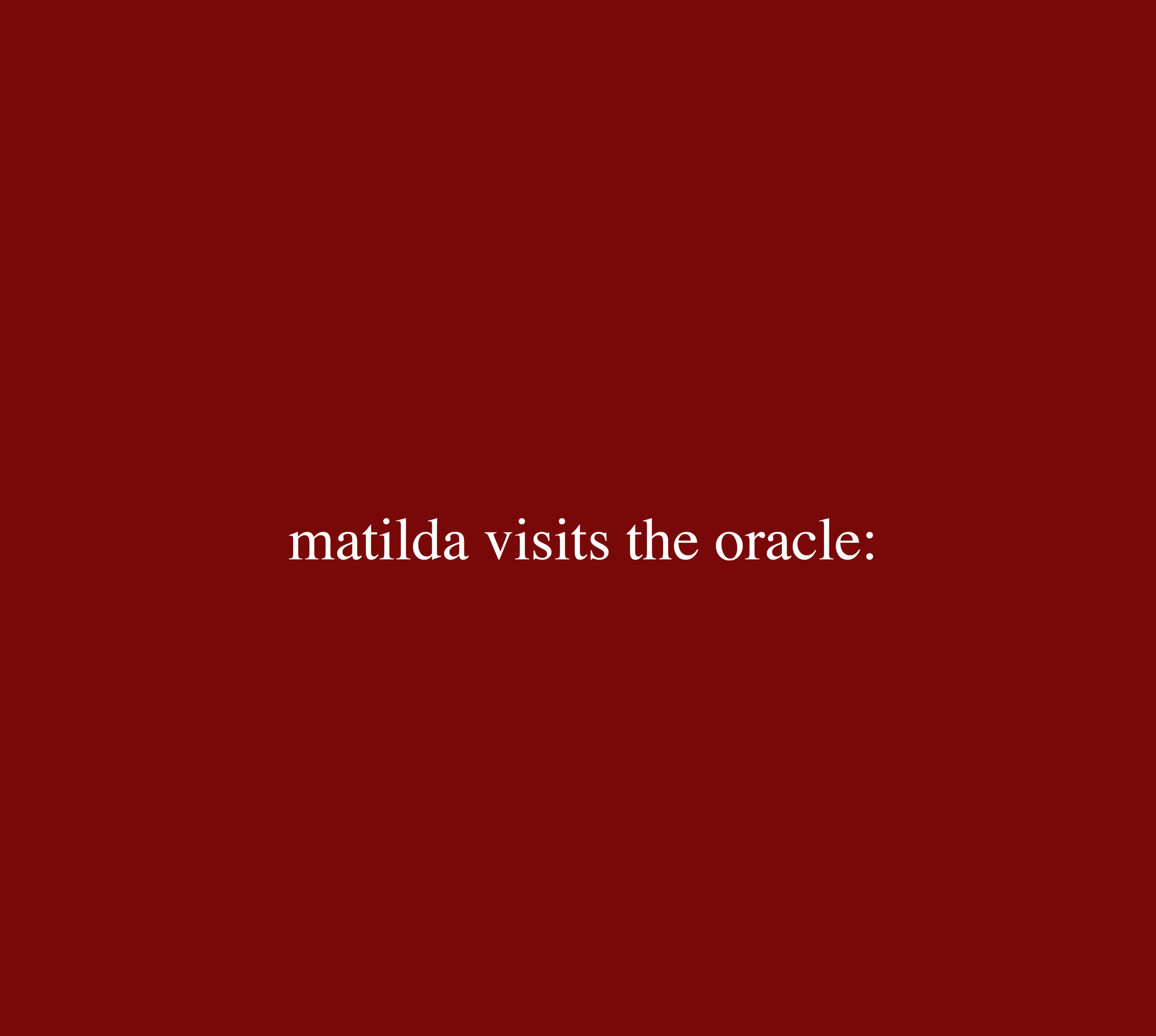 matilda visits oracle section matilda.jpg